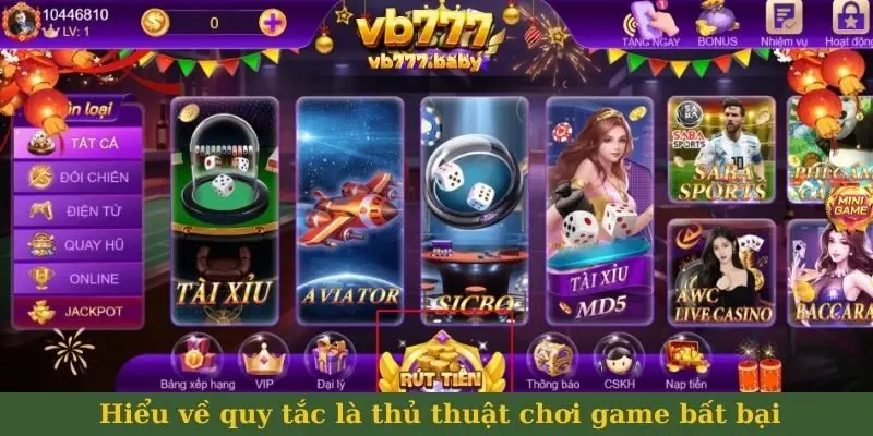 Hiểu về quy tắc là thủ thuật chơi game bất bại