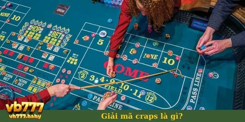 Giải mã craps là gì?