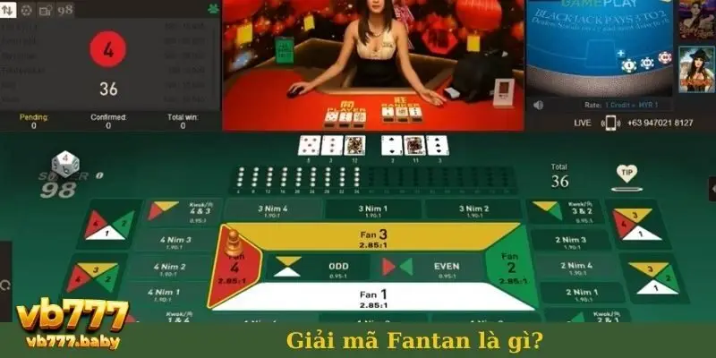 Giải mã Fantan là gì?