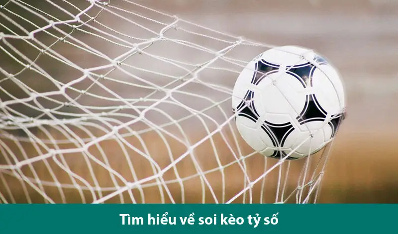 Hiểu rõ về kèo tỷ số là gì? Khám phá các hình thức cược của loại kèo này